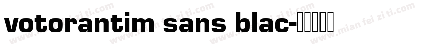 votorantim sans blac字体转换